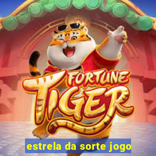 estrela da sorte jogo